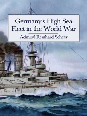 cover image of Germany's High Sea Fleet in the World War